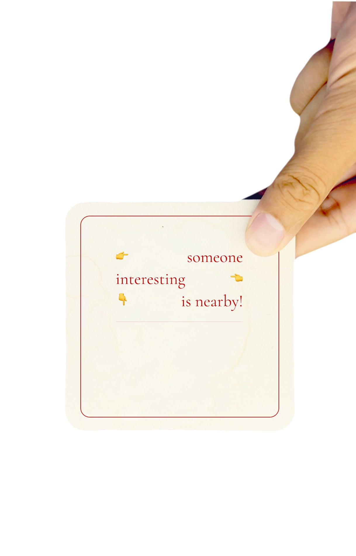 a hand holding a someone interesting card
